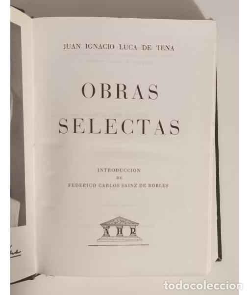 Libros de segunda mano: OBRAS SELECTAS. LUCA DE TENA, Juan Ignacio. AHR. 1972. - Foto 2