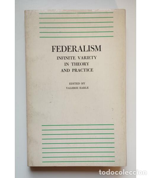 Libros de segunda mano: FEDERALISM: INFINITE VARIETY IN THEORY AND PRACTICE. EARLE, Valerie (ed.9. F. E. Peacock Publishers.