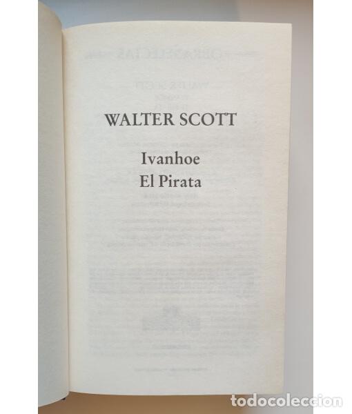 Libros de segunda mano: OBRAS SELECTAS: IVANHOE. EL PIRATA. SCOTT, Walter. Edimat. 2000. - Foto 2