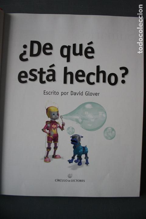 Libros de segunda mano: &iquest;De que esta hecho&hellip;?. David Glover. Ed. C&iacute;rculo de Lectores. Barcelona 2002. - David Glover - Foto 3