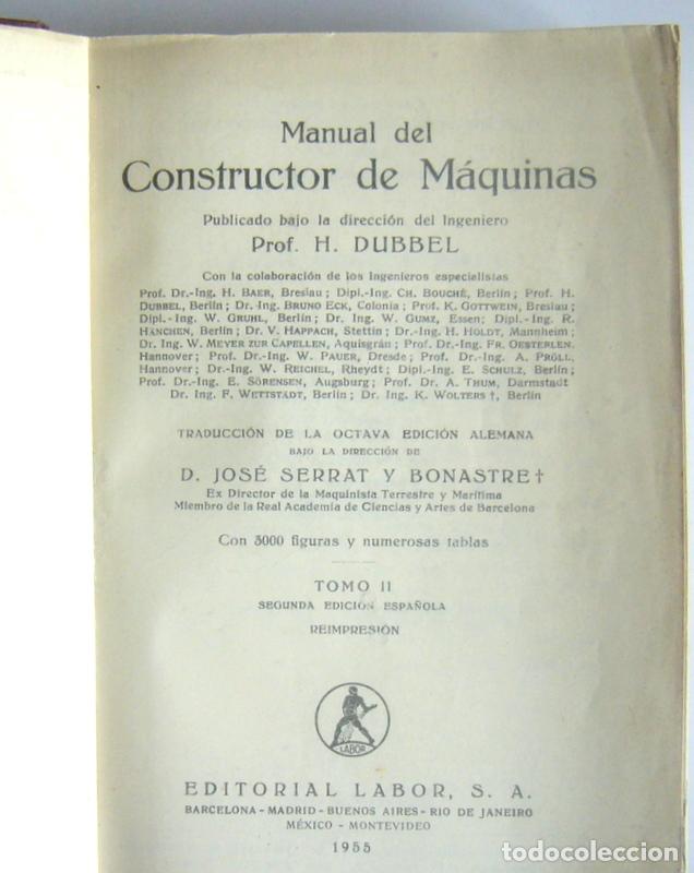 Libros de segunda mano: MANUAL DEL CONSTRUCTOR DE MAQUINAS - TOMO SEGUNDO - H. DUBBEL - Foto 3