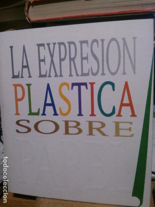 Libros de segunda mano: La expresi&oacute;n pl&aacute;stica sobre papel, Exposicion itinerante