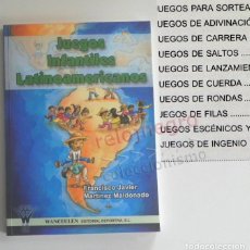 Libros de segunda mano: JUEGOS INFANTILES LATINOAMERICANOS LIBRO JUEGO PARA JUGAR AMÉRICA NIÑOS J DE CUERDA D SALTOS SORTEOS. Lote 188549936