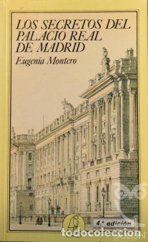 Libros de segunda mano: Los secretos del Palacio Real de Madrid. Eugenia Montero - Foto 1