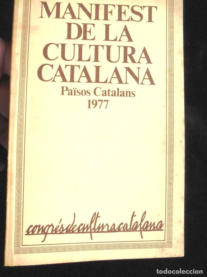 Livres d'occasion: Manifest de la cultura catalana Pa&iuml;sos Catalans 1977 Congr&eacute;s de Cultura catalana