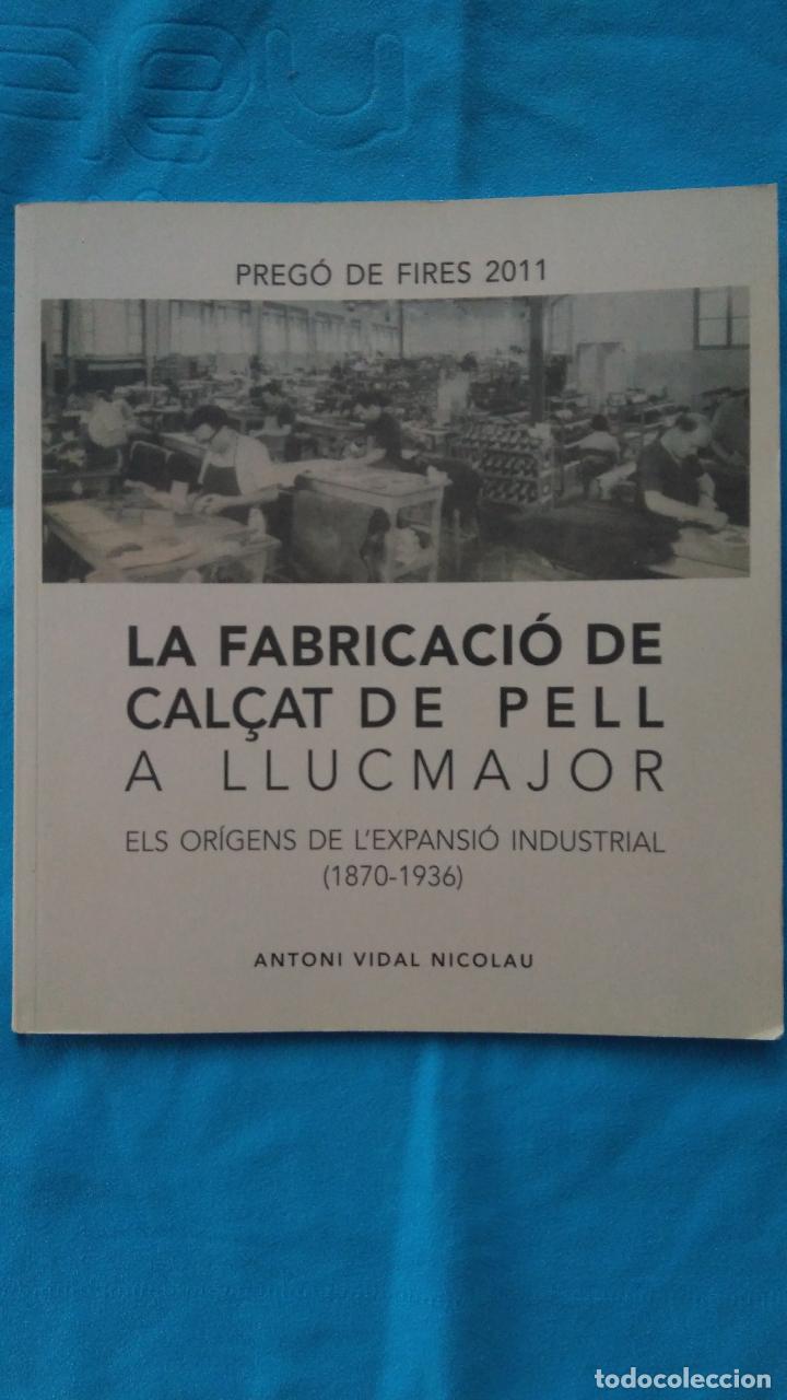 Libros de segunda mano: La fabricaci&oacute; de cal&ccedil;at de pell a Llucmajor - Foto 1