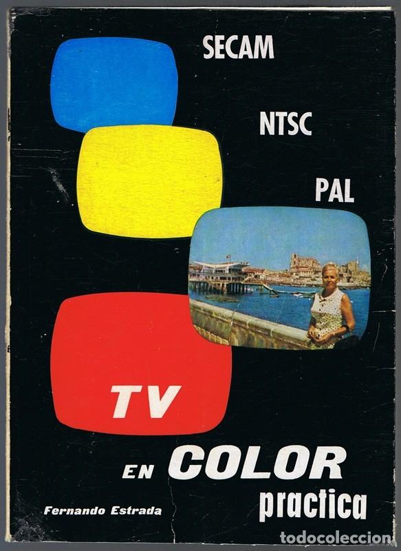 Libros de segunda mano: TV EN COLOR PRACTICA FERNANDO ESTRADA VIDAL - Foto 1