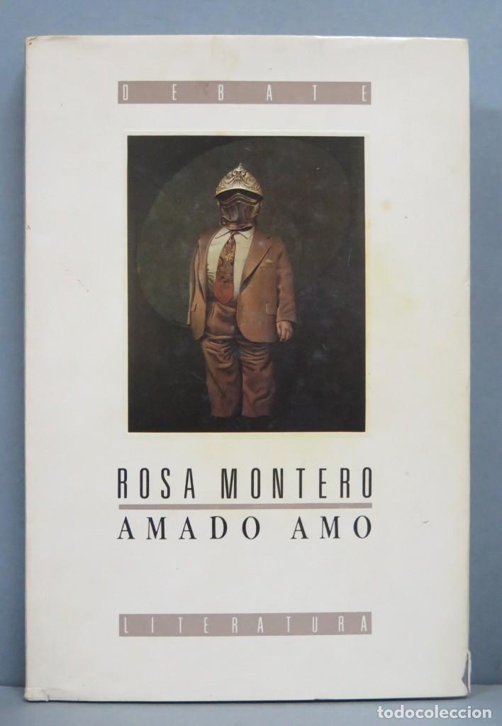 Libros de segunda mano: AMADO AMO. ROSA MONTERO - Foto 1