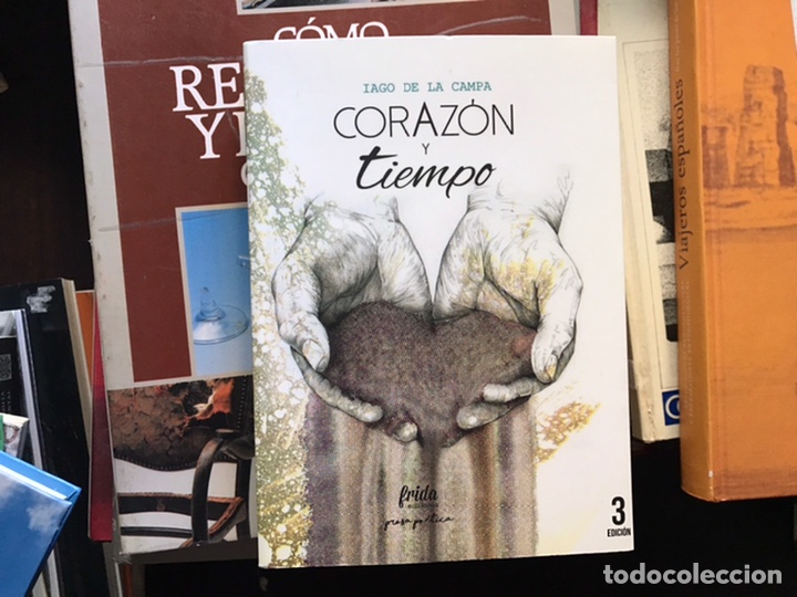 Libros de segunda mano: Coraz&oacute;n y tiempo. Iago de la Campa. - Foto 1