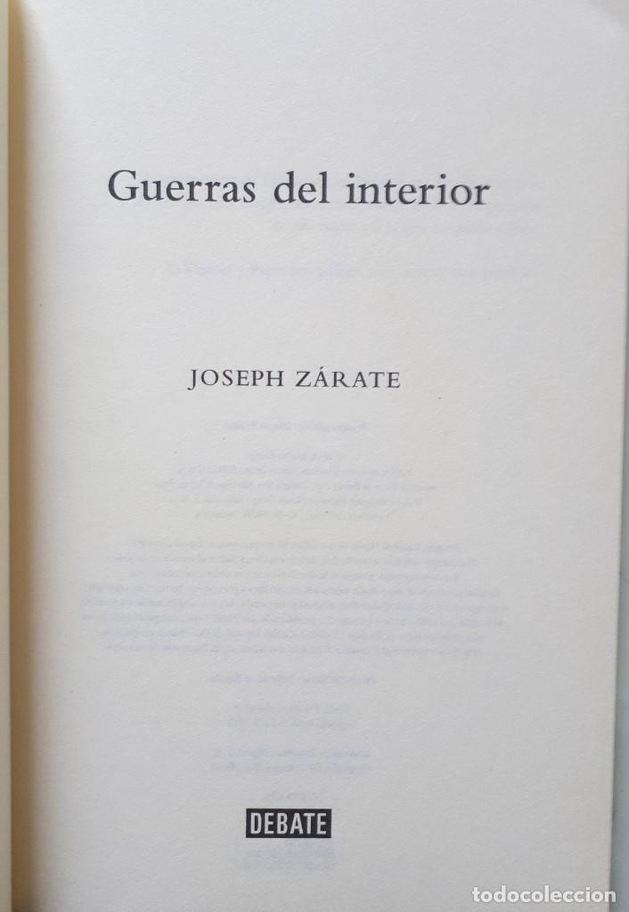 Libros de segunda mano: JOSEPH Z&Aacute;RATE / GUERRAS DEL INTERIOR / DEBATE 2019 (1&ordf; EDICI&Oacute;N) - Foto 6