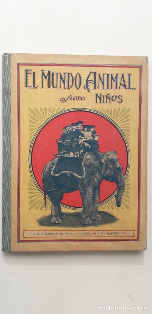 Libros de segunda mano: EL MUNDO ANIMAL PARA NI&Ntilde;OS - S. H. HAMER (RAM&Oacute;N SOPENA 1942)