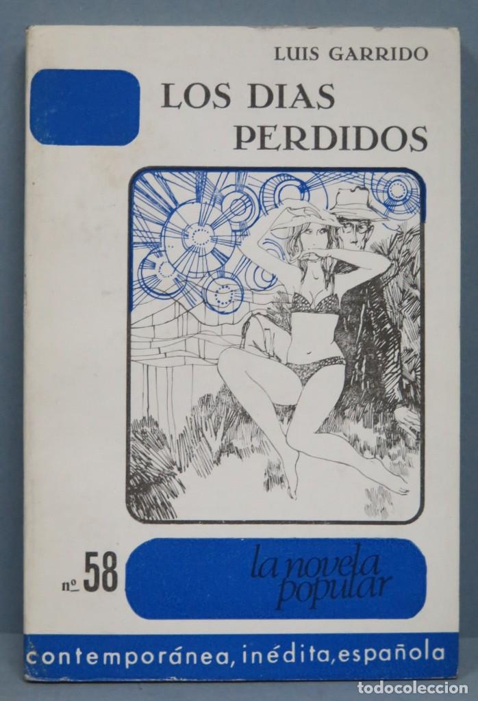 Libros de segunda mano: LOS DIAS PERDIDOS. GARRIDO - Foto 1