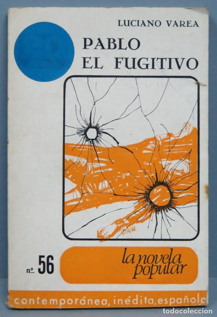 Libros de segunda mano: PABLO EL FUGITIVO. LUCIANO VAREA - Foto 1
