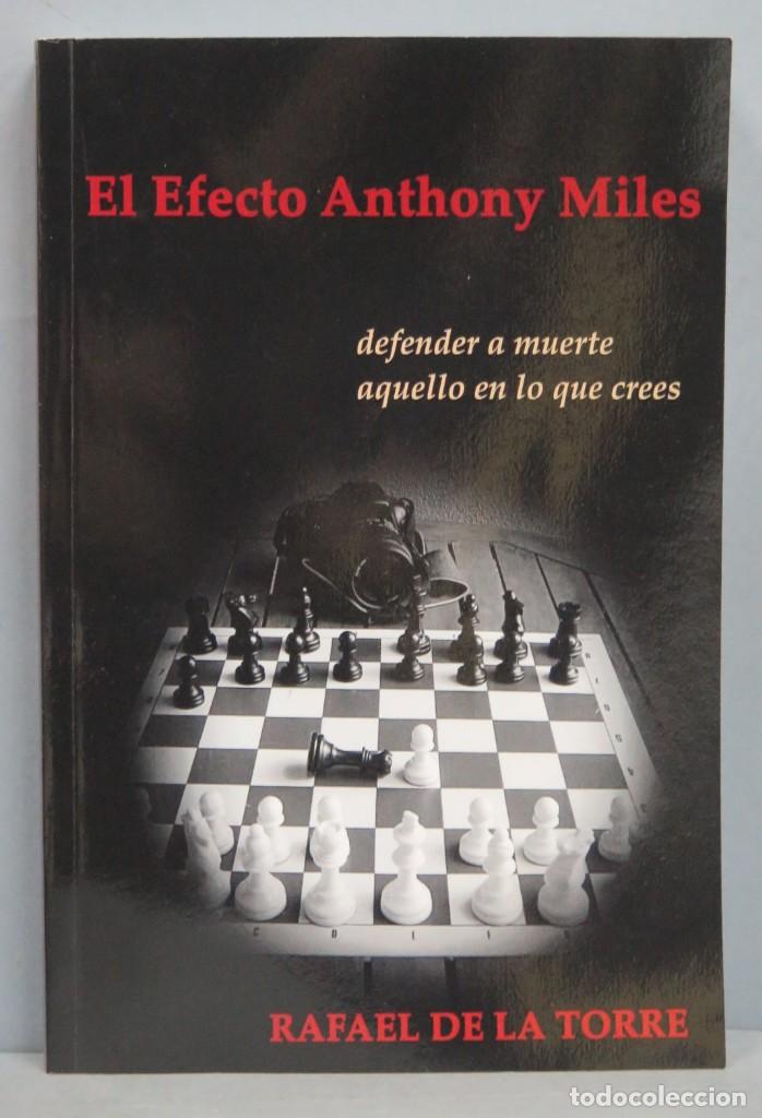 Libros de segunda mano: EL EFECTO ANTHONY MILES. RAFAEL DE LA TORRE. CON DEDICATORIA AUTOGRAFA DEL AUTOR - Foto 1