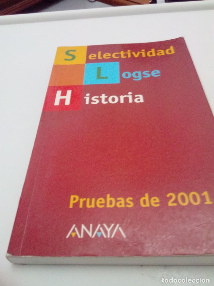 Libros de segunda mano: SELECTIVIDAD LOGSE. HISTORIA . PRUEBAS DE 2001. EST23B4 - Foto 1