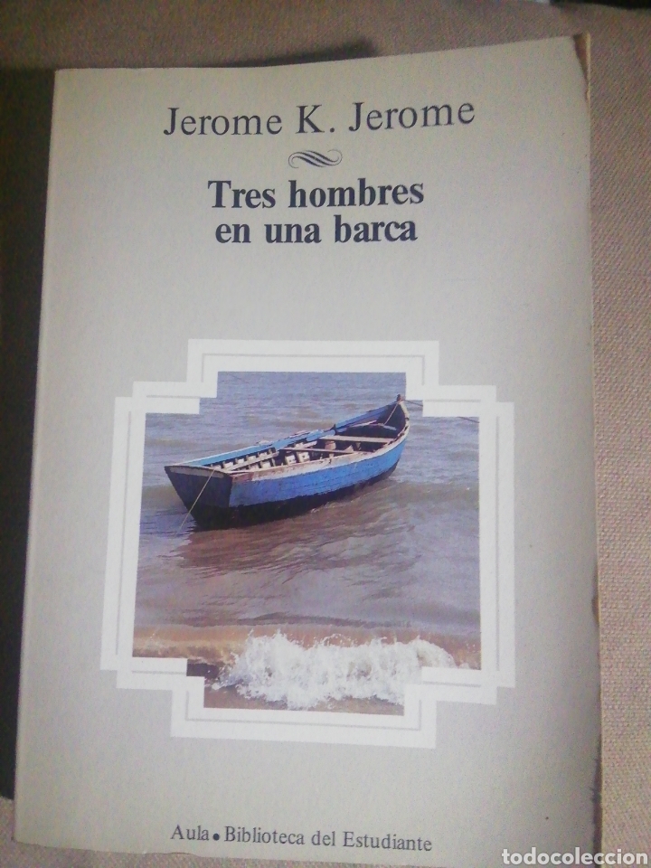 Libros de segunda mano: TRES HOMBRES EN UNA BARCA. JEROME K. JEROME - Foto 1