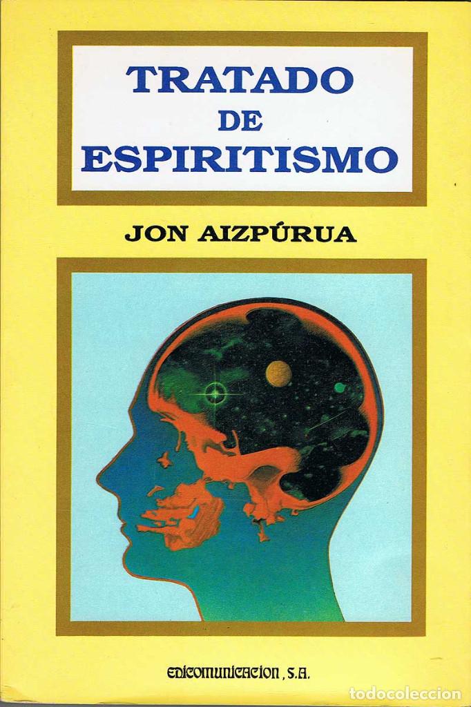 Libros de segunda mano: Tratado de Espiritismo - Jon Aizp&uacute;rua - Foto 1