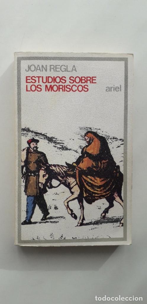 Libros de segunda mano: ESTUDIOS SOBRE LOS MORISCOS - JOAN REGLA - Foto 1