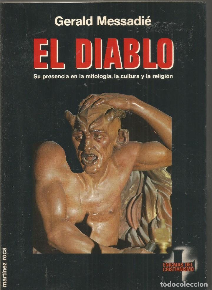 Libros de segunda mano: GERALD MESSADIE. EL DIABLO. MARTINEZ ROCA - Foto 1