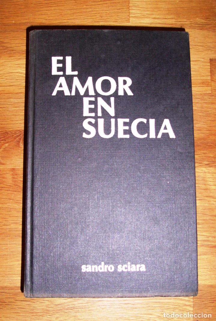 Libros de segunda mano: SCIARA, Sandro. El amor en Suecia - Foto 1