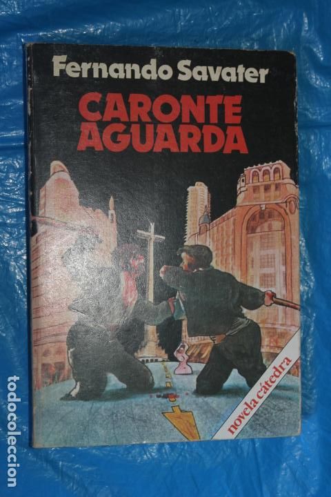 Libros de segunda mano: GARONTE AGUARDA, FERNANDO SABATER, EDICIONES CATEDRA 1981 - Foto 1