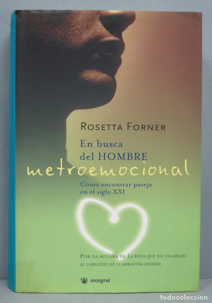 Libros de segunda mano: EN BUSCA DEL HOMBRE METROEMOCIONAL. FORNER - Foto 1