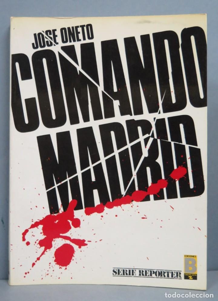 Libros de segunda mano: COMANDO MADRID. JOS&Eacute; ONETO - Foto 1