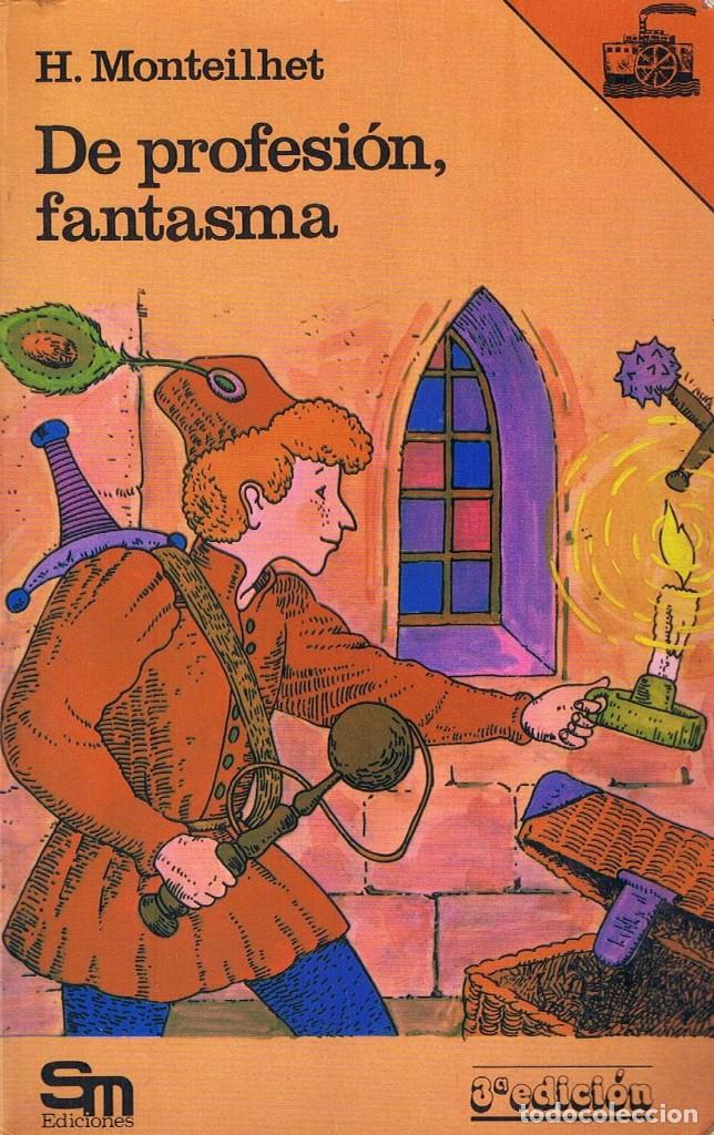 Libros de segunda mano: De profesi&oacute;n, fantasma - H. Monteilhet - SM - Foto 1