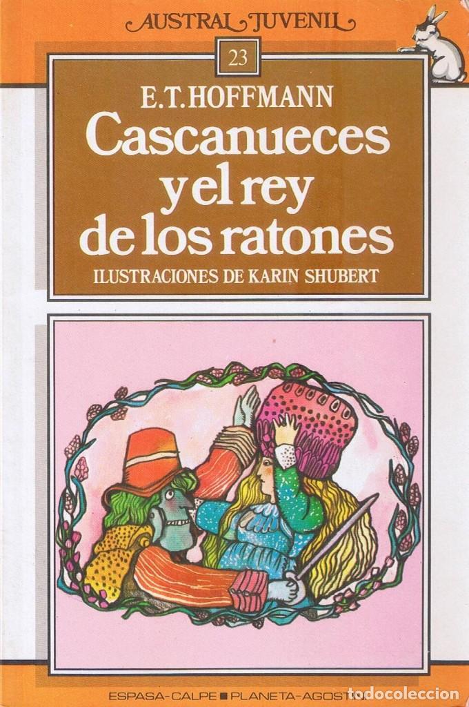 Libros de segunda mano: Cascanueces y el rey de los ratones - E. T. Hoffmann - Austral Juvenil - Espasa-Calpe - Foto 1