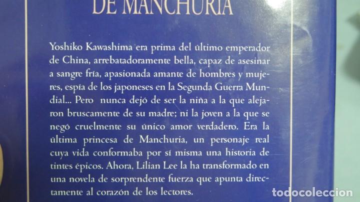 Libros de segunda mano: LA &Uacute;LTIMA PRINCESA DE MANCHURIA. LILIAN LEE - Foto 2