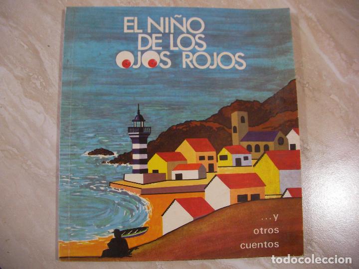 Libros de segunda mano: ANTIGUO CUENTO - EL NI&Ntilde;&Oacute; DE LOS OJOS ROJOS - LCA - Foto 1