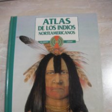 Libros de segunda mano: ATLAS DE LOS INDIOS NORTEAMERICANOS - LCA
