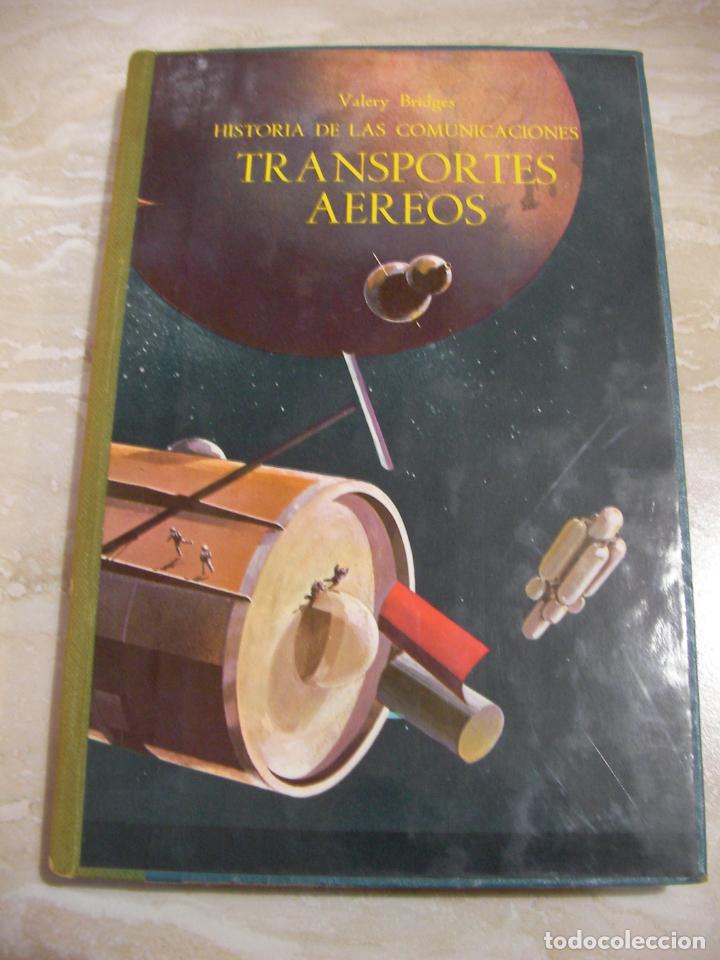 Libros de segunda mano: HISTORIA DE LAS COMUNICACIONES - TRANSPORTES AEREOS - L4 - Foto 1