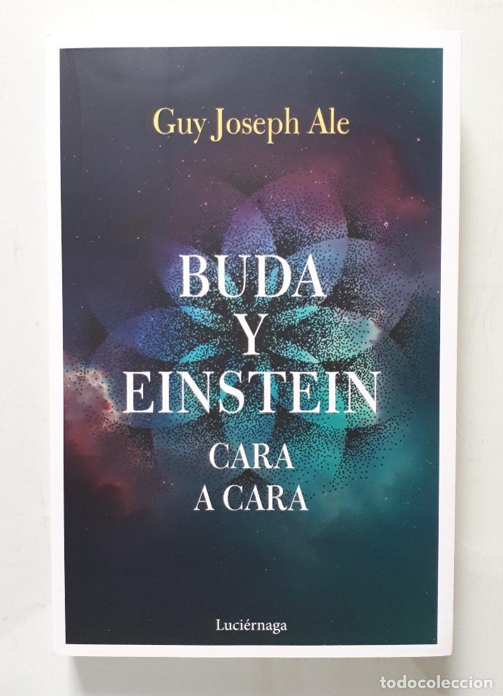 Libros de segunda mano: BUDA Y EINSTEIN CARA A CARA / GUY JOSEPH ALE / LUCI&Eacute;RNAGA 2019 (1&ordf; EDICI&Oacute;N) - Foto 1