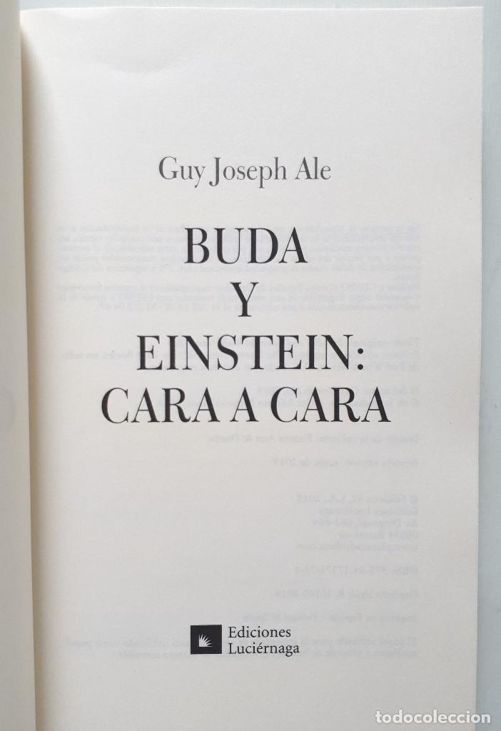 Libros de segunda mano: BUDA Y EINSTEIN CARA A CARA / GUY JOSEPH ALE / LUCI&Eacute;RNAGA 2019 (1&ordf; EDICI&Oacute;N) - Foto 5