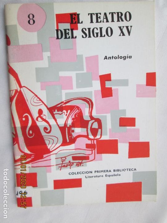 Libri di seconda mano: EL TEATRO DEL SIGLO XV , ANTOLOGIA COLECCION PRIMERA BIBLIOTECA LITERATURA ESPA&Ntilde;OLA 1981
