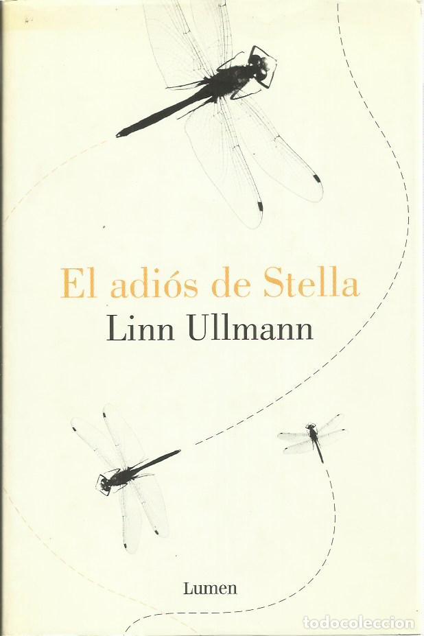 Libros de segunda mano: ref.0017664 EL ADI&Oacute;S DE STELLA / Linn Ullmann - Foto 1