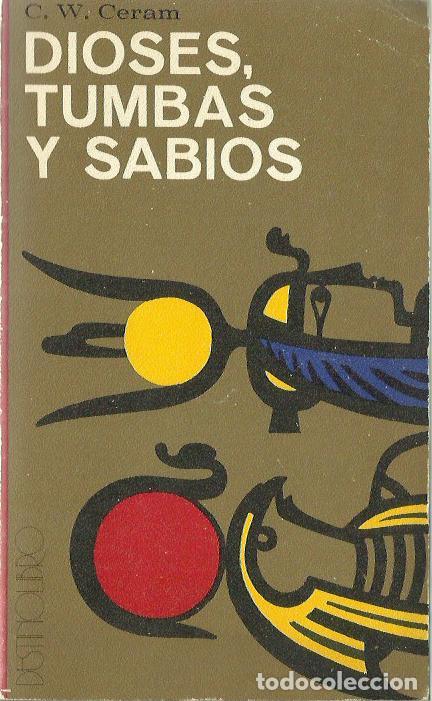 Libros de segunda mano: ref.0017533 DIOSES, TUMBAS Y SABIOS / C. W. Ceram - Foto 1