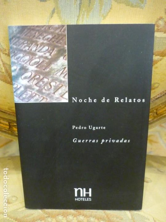 Libros de segunda mano: GUERRAS PRIVADAS, DE PEDRO UGARTE. PREMIO NH 2.002. - Foto 1