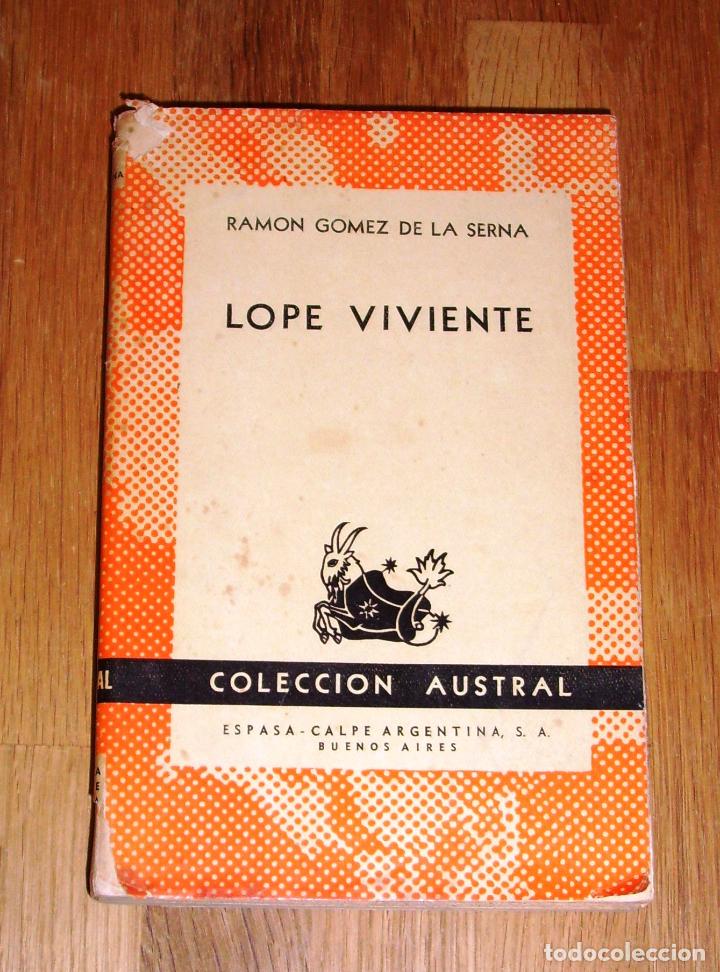 Libros de segunda mano: G&Oacute;MEZ DE LA SERNA, Ram&oacute;n. Lope viviente (Austral ; 1212). - 1&ordf; ed. - 1954 - Foto 1