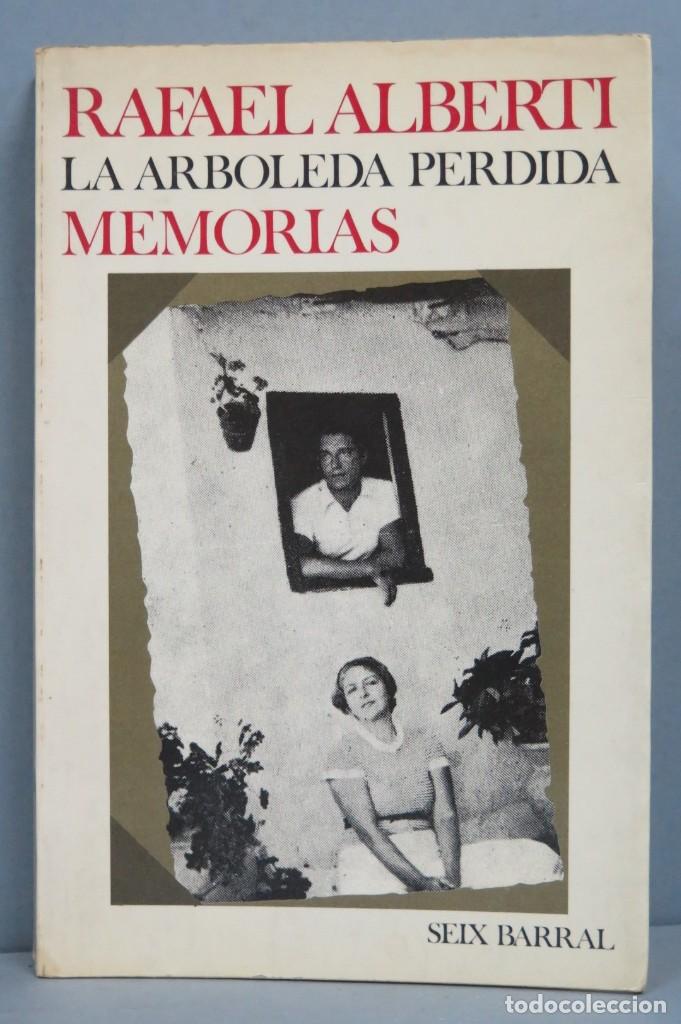 Libros de segunda mano: LA ARBOLEDA PERDIDA. MEMORIAS. ALBERTI - Foto 1