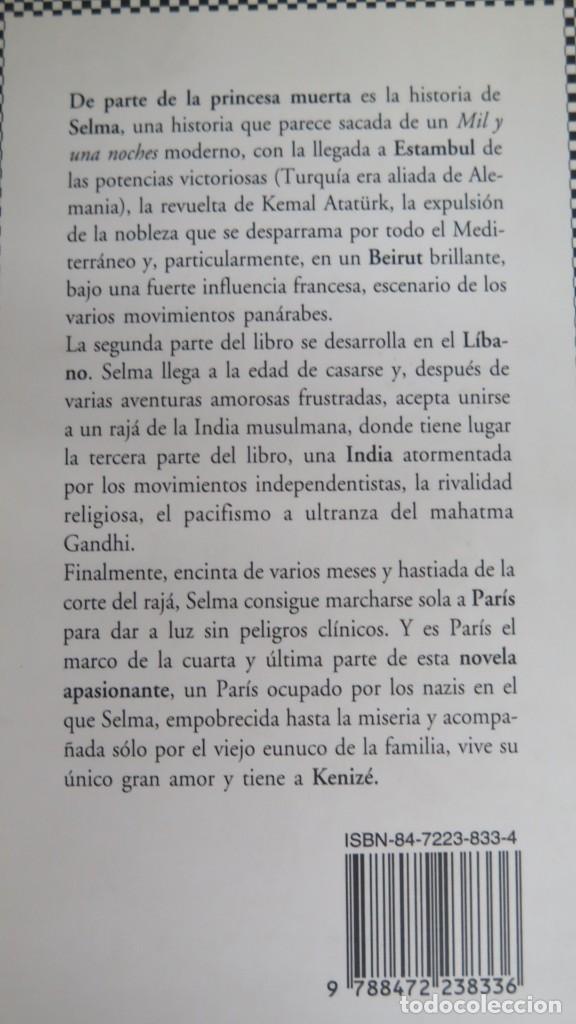 Libros de segunda mano: DE PARTE DE LA PRINCESA MUERTA. KENIZE MOURAD - Foto 2