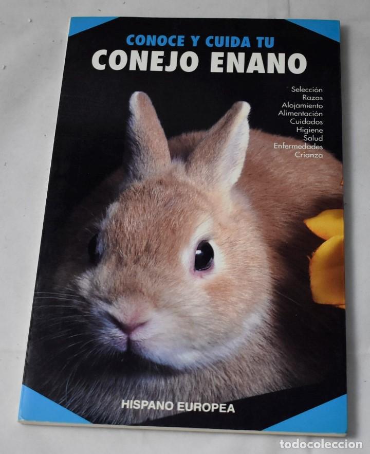 Libros de segunda mano: CONOCE Y CUIDA TU CONEJO ENANO. WILLIAM SANTOS. - Foto 1