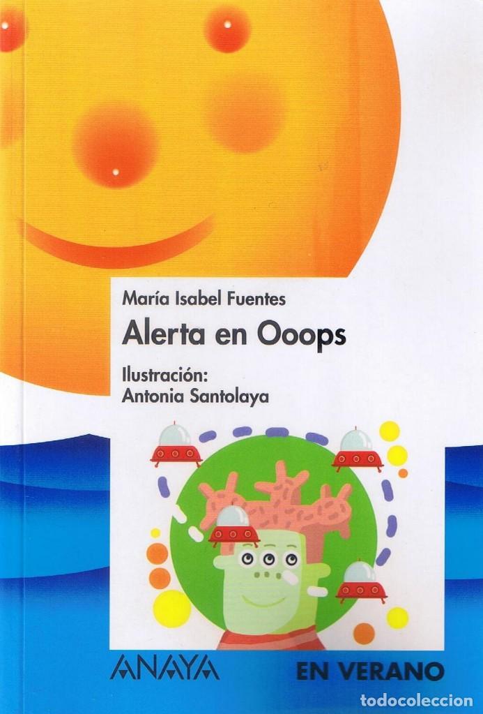 Libros de segunda mano: Alerta en Ooops - Mar&iacute;a Isabel Fuentes - Anaya - Foto 1