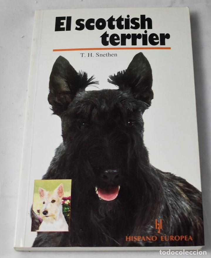 Libros de segunda mano: EL SCOTTISH TERRIER. T.H.SNETHEN. - Foto 1