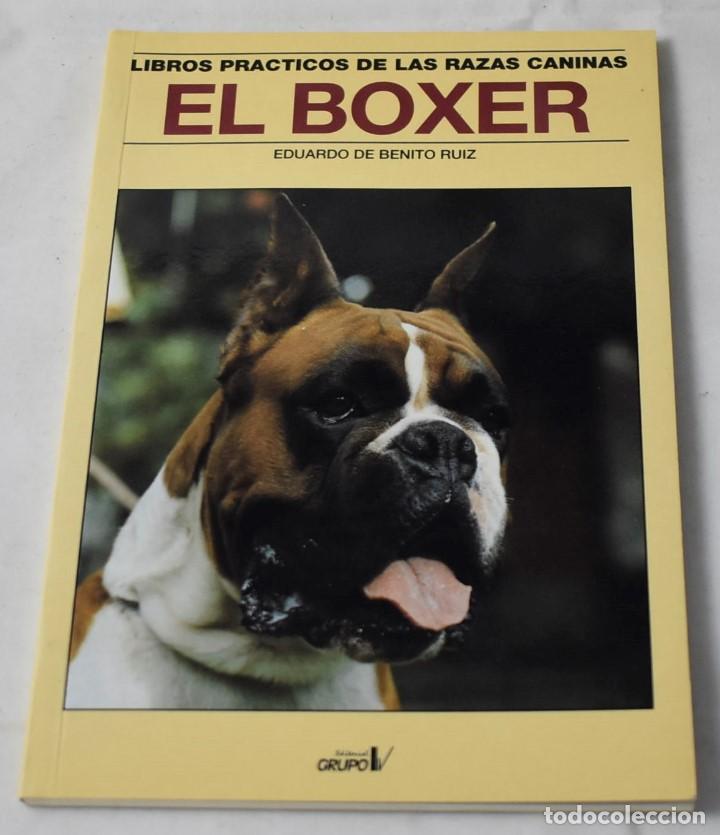 Libros de segunda mano: EL BOXER. EDUARDO DE BENITO RUIZ. - Foto 1