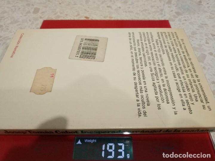 Libros de segunda mano: INESPERADO ARCANGEL DE LA MA&Ntilde;ANA.- JOSEP TOMAS CABOT - Foto 5