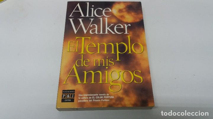 Libros de segunda mano: Libro ALICE WALKER EL TEMPLO DE MIS AMIGOS - Foto 1