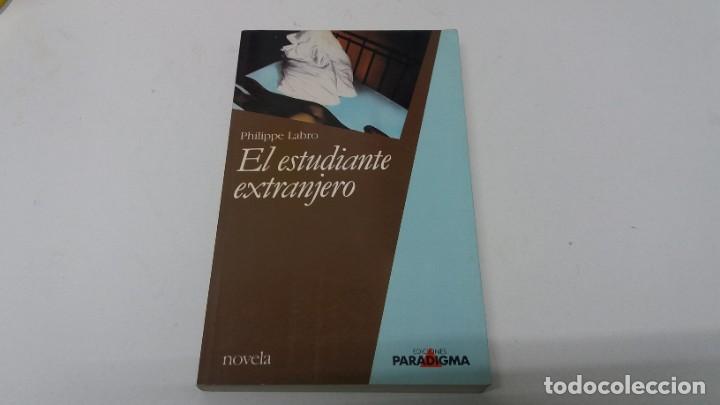 Libros de segunda mano: Libro EL ESTUDIANTE EXTRANJERO Philippe Ladro ediciones paradigma - Foto 1