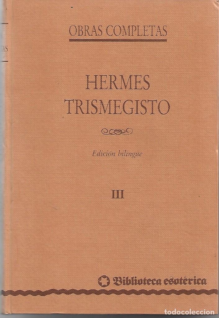 Libros de segunda mano: HERMES TRISMEGISTO. OBRAS COMPLETAS. TOMO III. Edición bilingüee - Foto 1 - 189924557